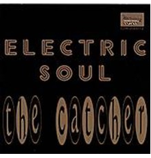 Electric Soul - The Catcher