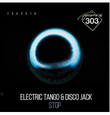 Electric Tango & Disco Jack - Stop