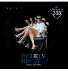 Electrik Cat - No Knickers EP