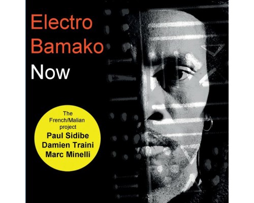 Electro Bamako - Now