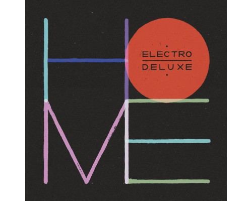 Electro Deluxe - Home (Deluxe Version)