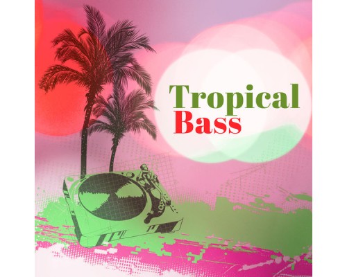 Electro Lounge All Stars - Tropical Bass – Beach Party, Ibiza Chill Out, Holiday Music, Zen Sounds, Summer Chill Out