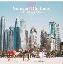 Electro Lounge All Stars, Acoustic Chill Out - Sensual Rhythms of Arabian Chillout: 2019 Electro Chill Out Music Mix with Arabic Sounds, Middle East Songs for Party & Relax