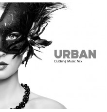 Electro Lounge All Stars, Deep Chillout Music Masters - Urban Clubbing Music Mix - Best Dance Music from the Genre of Chillout Thanks to Which You Will Experience a Moment of Forgetfulness and Lose Yourself in Dance