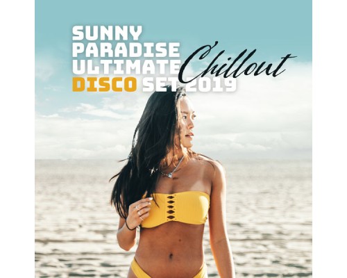 Electro Lounge All Stars, Dj Trance Vibes, Beautiful Sunset Beach Chillout Music Collection - Sunny Paradise Ultimate Chillout Disco Set 2019 Electro Lounge All Stars, Dj Trance Vibes, Beautiful Sunset Beach Chillout Music Collection - Sunny Paradise Ultimate Chillout Disco Set 2019