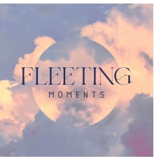 Electro Lounge All Stars, Electronic Music Zone - Fleeting Moments: Atmosphere of Heavenly Vibes