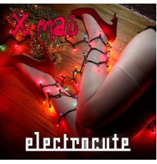 Electrocute - Xmas