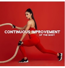 Electronic Music Masters - Continuous Improvement of the Body (Workout Music 2022)