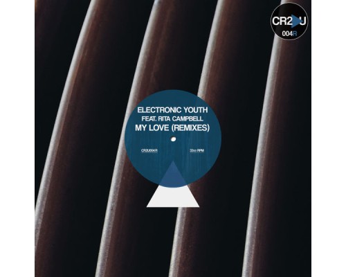 Electronic Youth - My Love (Remixes)