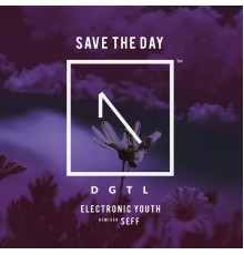 Electronic Youth - Save The Day