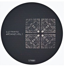 Electrorites - Archives, Vol. 1