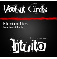 Electrorites - Violent Circle EP