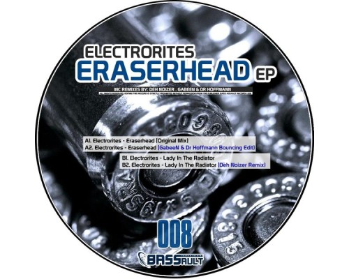 Electrorites - Eraserhead Ep