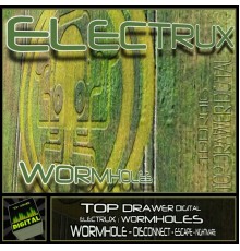 Electrux - Wormholes (Original Mix)