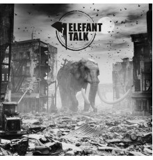 Elefant Talk - Elefant Talk