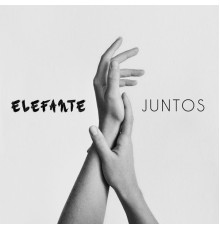 Elefante - Juntos