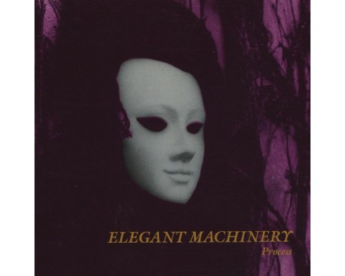 Elegant Machinery - Process