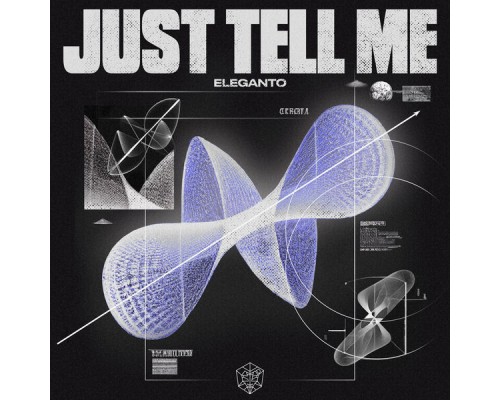 Eleganto - Just Tell Me