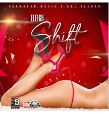 Eleigh Shift - Shift