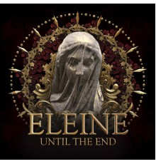 Eleine - Until the End