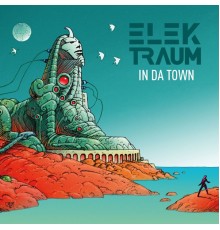 Elek Traum - In da Town