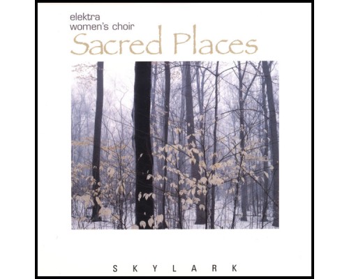 Elektra Women's Choir - Sacred Places