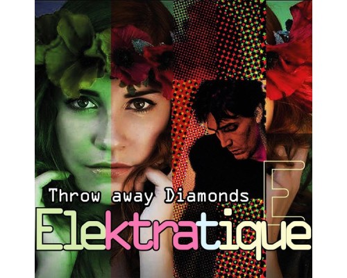 Elektratique - Throw Away Diamonds