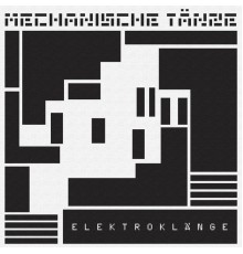 Elektroklänge - Mechanische Tänze Nos. 1-4