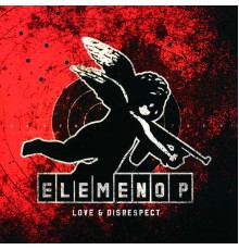 Elemeno P - Love & Disrespect