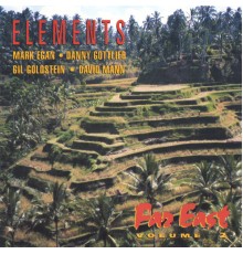 Elements-Mark Egan & Danny Gottlieb - Far East Volume 2