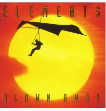 Elements - Blown Away