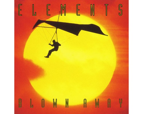 Elements - Blown Away