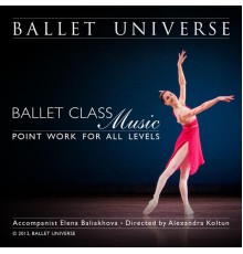 Elena Baliakhova - Ballet Class Music Point Work