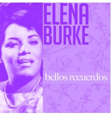 Elena Burke - Bellos recuerdos  (Remasterizado)