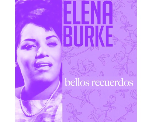 Elena Burke - Bellos recuerdos  (Remasterizado)