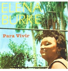 Elena Burke - Para Vivir