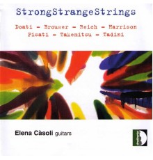 Elena Casoli - StrongStrangeStrings