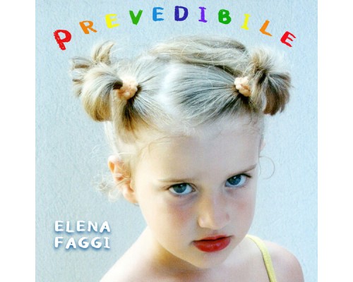 Elena Faggi - Prevedibile