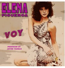 Elena Figueroa - Voy