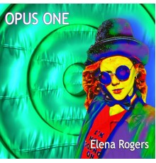 Elena Rogers - Opus One