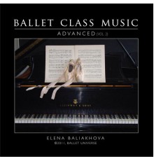 Elena  Baliakhova - Ballet class music v.3 Advanced