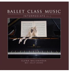 Elena  Baliakhova - Ballet Class Music, Vol. 2 Intermediate