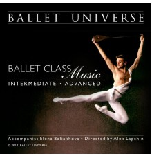 Elena  Baliakhova - Ballet Class Music Intermediate/Advanced Directed By A. Lapshin