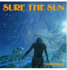 Eleni Drake - Surf The Sun