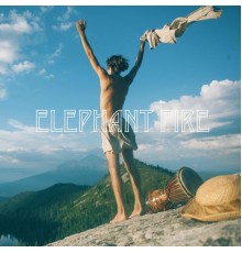 Elephant Fire - Elephant Fire