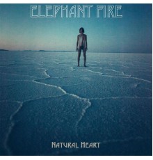 Elephant Fire - Natural Heart