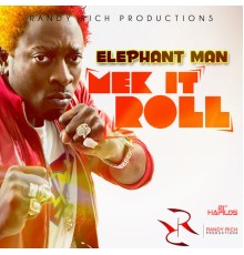 Elephant Man - Mek It Roll