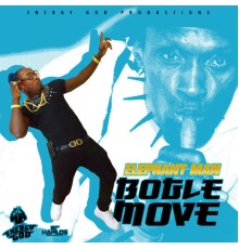 Elephant Man - Bogle Move