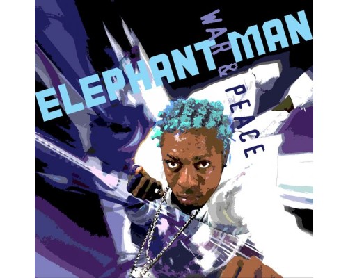 Elephant Man - War and Peace