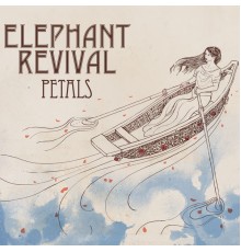 Elephant Revival - Petals